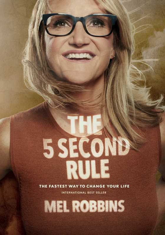 5 Second Rule by Mel Robbins: Hardcover; 248 pages / English