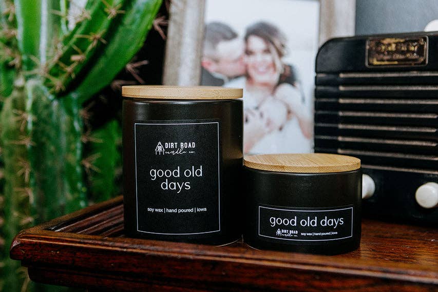 Dirt Road Candle Co - Good Old Days Candle: 6 oz