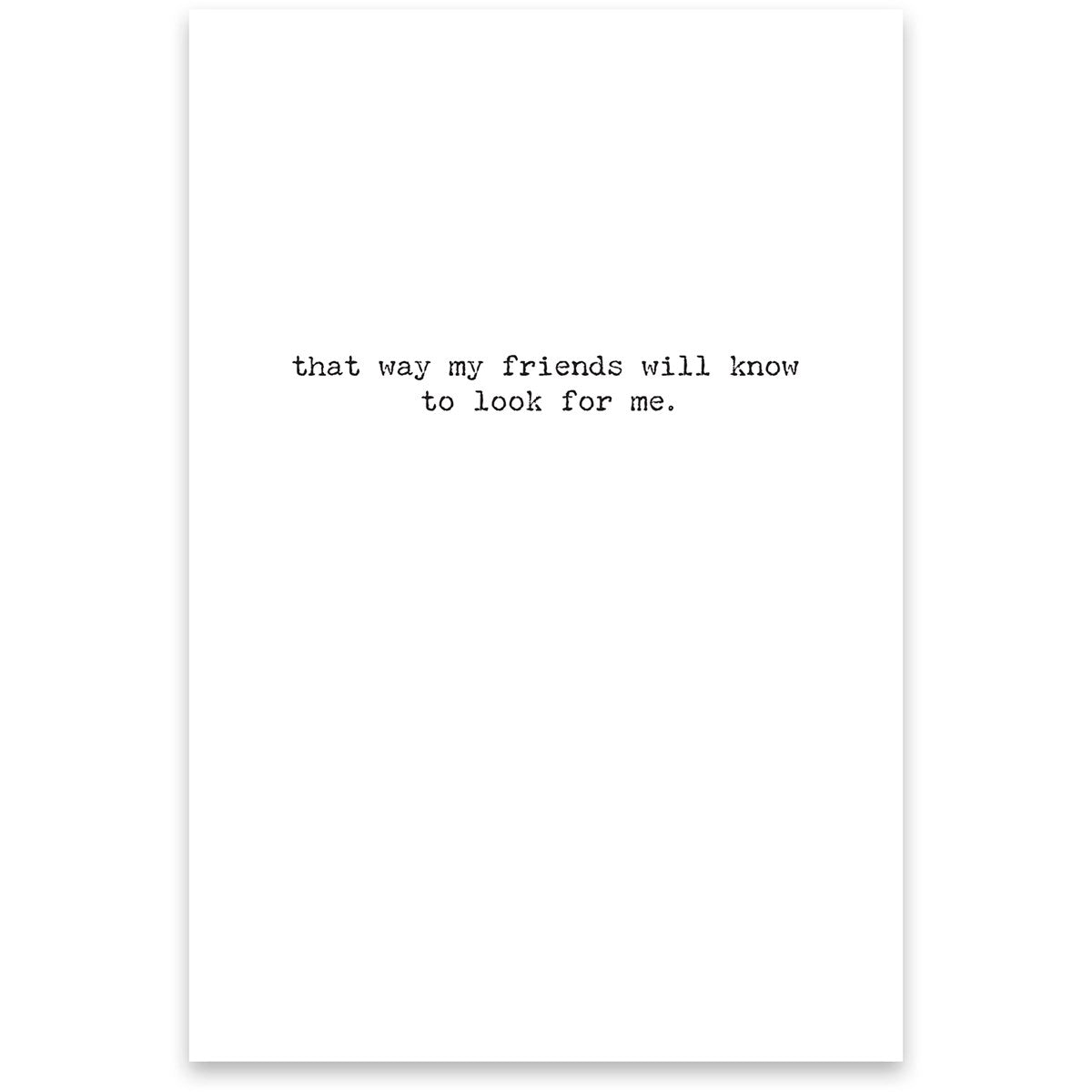Greeting Card - Go Missing