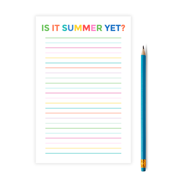 Is it Summer Yet? Teacher Notepad Gift