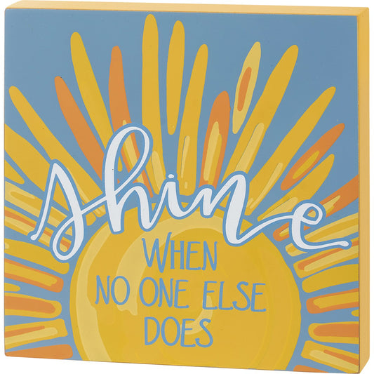 Shine - Block Sign