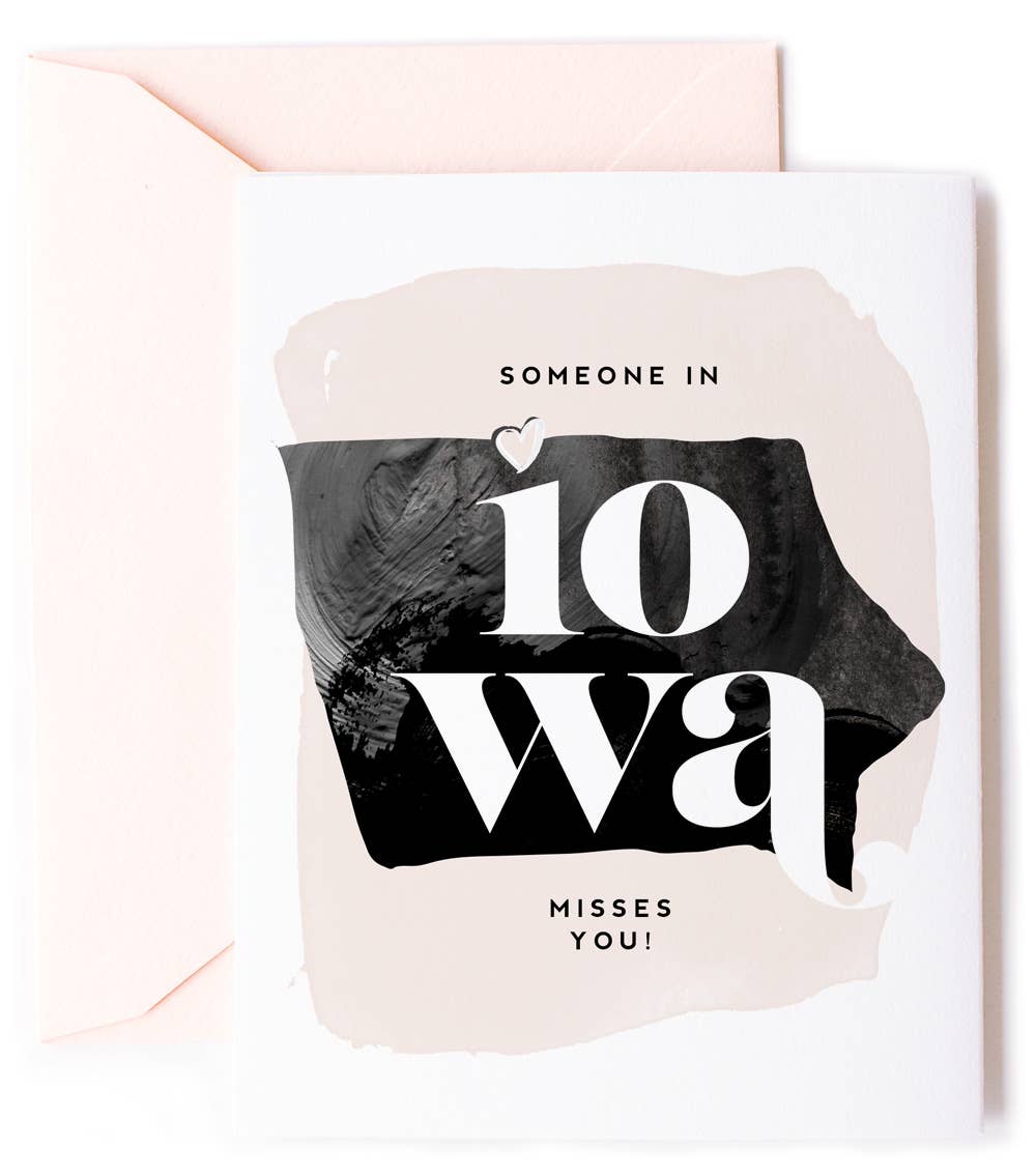 Someone In Iowa State Misses You - Love Greeting Card