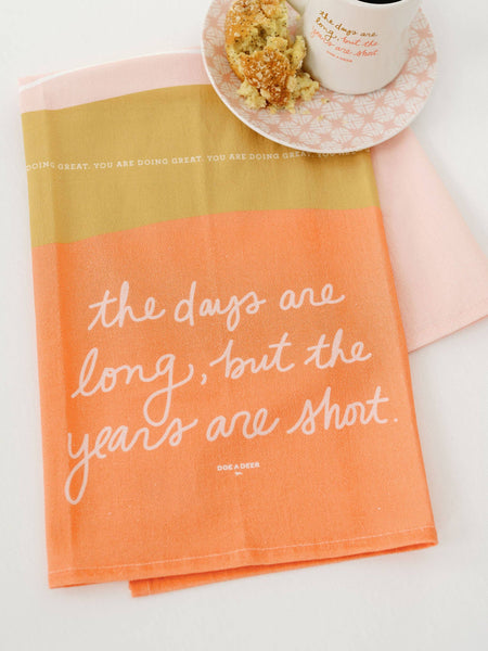 Doe A Deer - The Days Are Long Full Pattern Tea Towel | Mother's Day