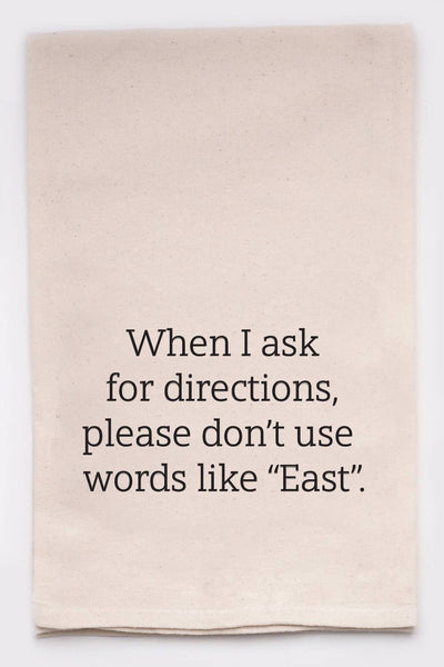 Ask For Directions comical and funny Kitchen Tea Towel